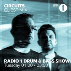 Circuits Guest Mix (Rene Lavice D&B Show BBC R1) - 31.07.18