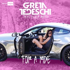 Greta Tedeschi feat. Philip Matta - For A Ride (Radio Edit)