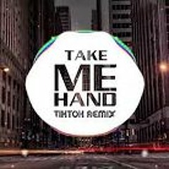 Take Me Hand Remix