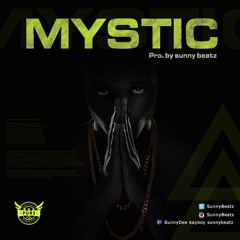 Mystic (Prod. By SunnyBeatz)
