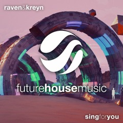 Raven & Kreyn - Sing For You