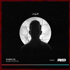 Our Psych - Pamuya (Original Mix)