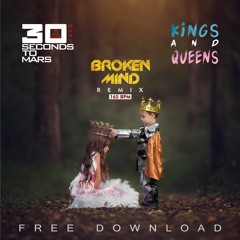 30STM - Kings And Queens (BROKEN MIND Remix) [165BPM] -PREVIEW- Free download completa em 'comprar'