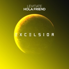 Levitate - Hola Friend