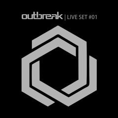 Outbreak | Live Set #01