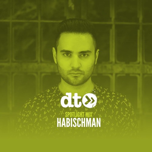 Spotlight Mix: Habischman