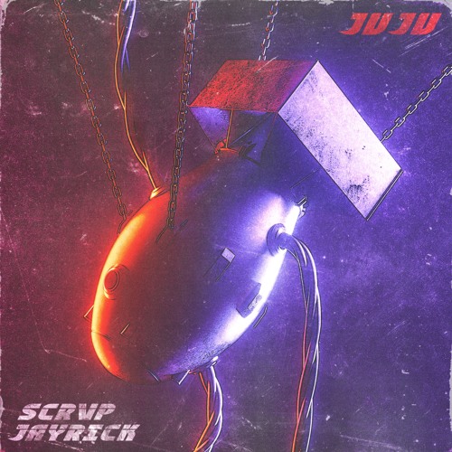 SCRVP & Jayrick - JuJu