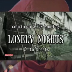 Tofubeats – Lonely Nights (courtn.eu 27才 Bootleg)
