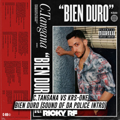 C. Tangana vs KRS-One - Bien Duro (Sound of da police intro) [Ricky RF Mashup]