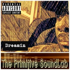 Dreamin [Explicit]
