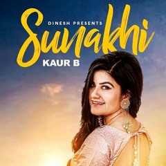Sunakhi  Dhol Mix  Kaur B  Desi Crew  Latest Punjabi Song 2017  Speed Records.mp3