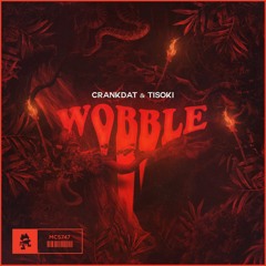 Crankdat & Tisoki - Wobble
