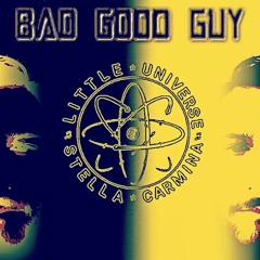 Bad, Good Guy