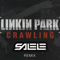 Linkin Park - Crawling (SALELE Bootleg Remix)