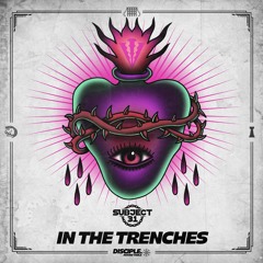 Subject 31 - In The Trenches