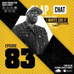 Episode 83 With JWhite Did It