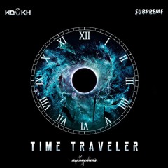 Subpreme x WDÛKH - TIME TRAVELER [Railbreakers Exclusive]