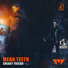 Mean Teeth - Sneaky Tricks (clip)