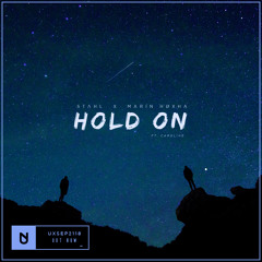 Stahl & Marin Hoxha - Hold On (Feat. Caroline) [UXN Release]