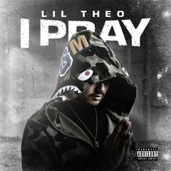Lil Theo - I Pray (Prod. BeatsbyHT) [Thizzler.com]