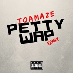 PettyWap Remix