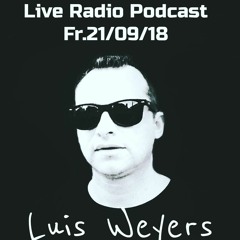 Luis Weyers - Live  Radio Podcast