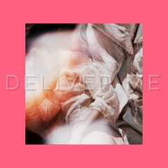 Deliver Me