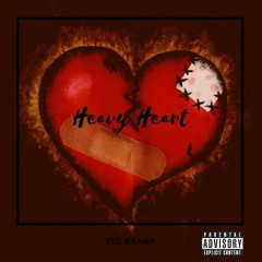 Tee Banks - Heavy Heart (Remix)