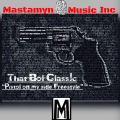 "Pistol On My Side" Freestyle