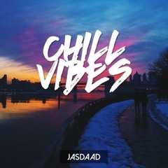 Chill Vibes ft.NajieDun