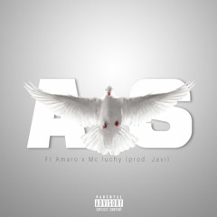 A.T.S ft Amaro x Mc Iuchy (prod. Javi)