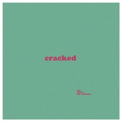 cracked (FT AKARI, NIC COLTRANE) [prod. Akari]