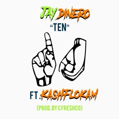 Jay Dinero x KuttaKidd - "Ten" (prod. cfre$cho)