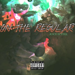 On The Regular (freestyle)