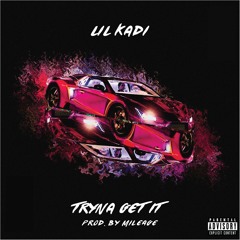 kozie - Tryna Get It