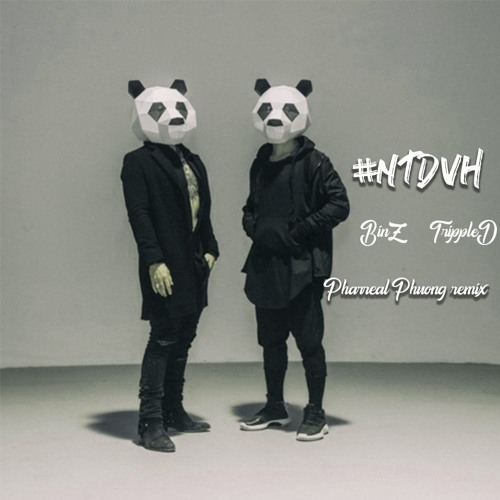 Binz & TrippleD - Nguyên Team Đi Vào Hết - Pharreal Phuong remix