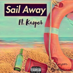 Sail Away Ft. Kasper (Prod. Haaga)