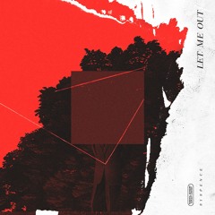 Let Me Out (Prod by Alcatraz)