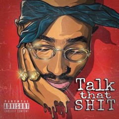 Talk That Shit