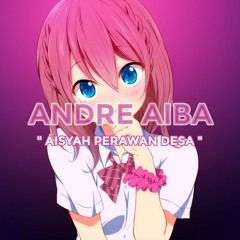 Andre Aiba - Aisyah Perawan Desa ( Fvnky Night Club )