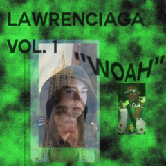 "THE WOAH" MIX - LAWRENCIAGA EP.01