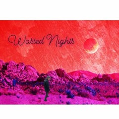 Wasted Nights (Prod. C Freshco) $hake Money