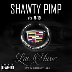 Shawty Pimp - 'Lac Music' (GYPT002)(2017 Major Revenue Records)