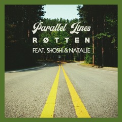 Røtten - Parallel Lines (feat. Shoshi Feldman and Natalie Kontrobarsky)