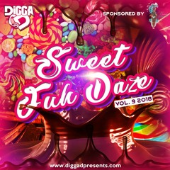 Digga D Presents - Sweet Fuh Daze (Vol.9) 2018