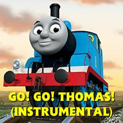 Go Go Thomas! - (Instrumental)[HOTR Version]