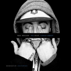 Mac Miller & CeeLo Green - We 'Remix