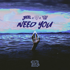 Jroll, 5oh8 & WKND Warrior - Need You