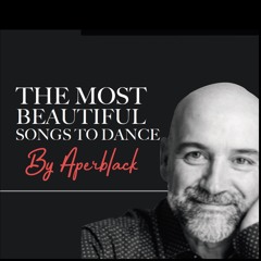 THE MOST BEAUTIFUL SONGS TO DANCE