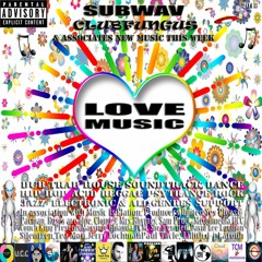 Subwav/Clubfungus-&-Associates-Love-Music